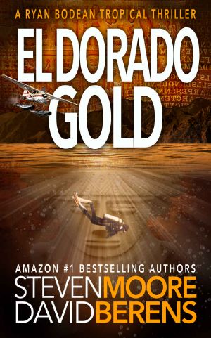 [Ryan Bodean Tropical Thriller 03] • El Dorado Gold